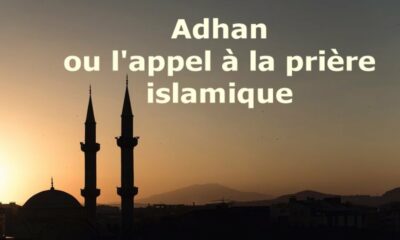 L'Adhan ou l'appel à la prière islamique 