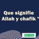 Allah y chafik